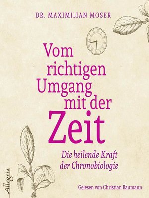 cover image of Vom richtigen Umgang mit der Zeit